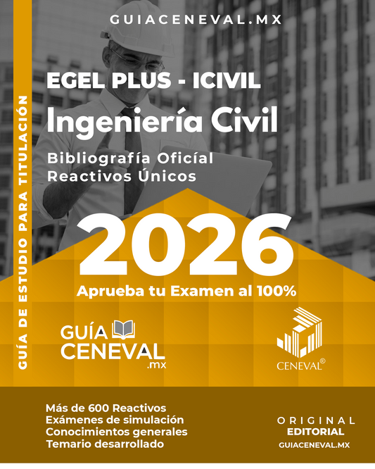 Guía Ceneval EGEL Ingeniería Civil 2025 - Temario  de construcción y estructuras